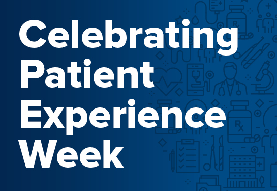 Celebrating Patient Experience Week